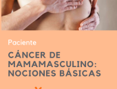 Cáncer de mama masculino: nociones básicas