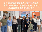 Crónica de la jornada: “La paciente digital y el cáncer de mama”