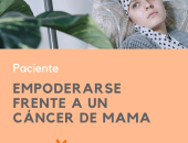 Cómo sentirse empoderado frente a un cáncer de mama