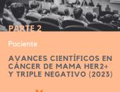 Avances científicos en cáncer de mama Her2+ y triple negativo en 2023